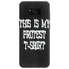 My First Protest T-Shirt Samsung Galaxy S8