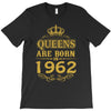 queens are born in 1962 T-Shirt