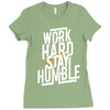 Work Hard, Stay Humble Ladies Fitted T-Shirt