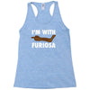 i'm with furiosa Racerback Tank