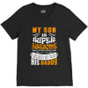 My Son Is Super Awesome His Daddy V-Neck Tee