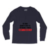 If You Didn't Put it in Here Then Don't Touch it Long Sleeve Shirts