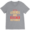 legends are born in october V-Neck Tee