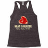 meat is murder tasty tasty murder Racerback Tank