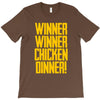 Winner Winner Chicken Dinner T-Shirt