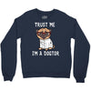 trust me i'm a dogtor Crewneck Sweatshirt