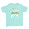 kings are born in 1993 Youth Tee