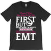 Maybe I Was Too Late To Be His First But Right Now I'm Happy To Be His T-Shirt