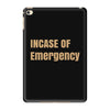 incase of emergency iPad Mini 4