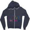 i love my mum colorful Zipper Hoodie