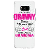 I&rsquo;m Called Granny Because I&rsquo;m Way Too Cool To Be Called Grandma Samsung Galaxy S8