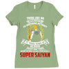 To Be Called A Super Saiyan Ladies Fitted T-Shirt