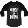 normal is boring tie dye 3/4 Sleeve Shirt