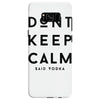 don't keep calm, said vodka Samsung Galaxy S8