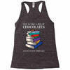life is like a box of chocolates i want to eat them all Racerback Tank