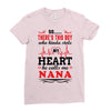 There's This Boy Who Stole My Heart He Calls Me Nana Ladies Fitted T-Shirt