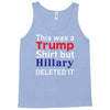 this was a trump shirt but hillary deleted it Tank Top