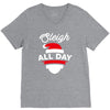 sleigh all day V-Neck Tee