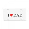 I LOVE YOU DAD License Plate