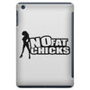 no fat chicks iPad Mini
