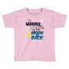 mommy  moon&amp;back Toddler T-shirt
