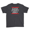 new  god first bro  t shirt religious humor lord tee Youth Tee