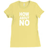 How about no Ladies Fitted T-Shirt
