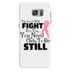 the lord will fight for you, you need only to be still Samsung Galaxy S7