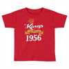 kings are born in 1956 Toddler T-shirt