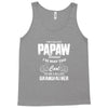 I'm Called Papaw Because I'm Way Too Cool To Be Called Grandfather Tank Top