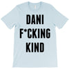Dani Kind T-Shirt