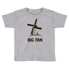 big fan Toddler T-shirt