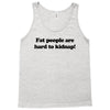funny t shirt fat people are hard to kidnap tee hilarious shirts Tank Top