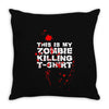 this is my zombie killing Throw Pillow