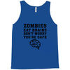 Zombies Eat Brains Dont Worry You Are Safe Tank Top