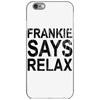 Frankie Says Relax iPhone 6/6s Case
