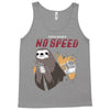 no speed Tank Top