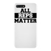 all reps matter iPhone 7 Plus Case