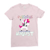Born Unicorns-Born August Ladies Fitted T-Shirt