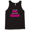 Only The Best Moms Get Promoted To Memaw Tank Top