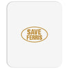 save ferrıs Mousepad