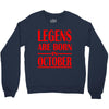legends are born in october vintage Crewneck Sweatshirt