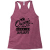 Queens Are Born In January Racerback Tank
