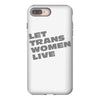 let trans women live iPhone 8 Plus