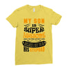 My Son Is Super Awesome His Stepdad Ladies Fitted T-Shirt