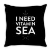 i need vitamin sea Throw Pillow