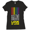 Lightsaber Rainbow - Love Is Love Ladies Fitted T-Shirt
