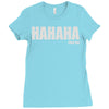hahaha fu%k you Ladies Fitted T-Shirt