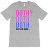 Both is Good T-Shirt