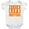 token's life matters Baby Onesie